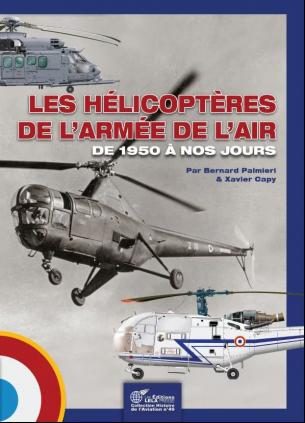 Les Hélicopteres de LÄrmee de L Áir - de 1950 à nos jours 9782374680712
