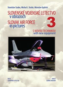 Slovak Air Force in Pictures part 3, with new equipment 9788069180109