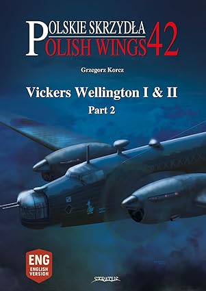 Vickers Wellington I & II Part 2 9788367227605