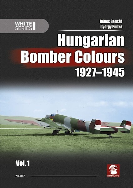 Hungarian Bomber Colours 1927-1945 vol.1 9788368377170