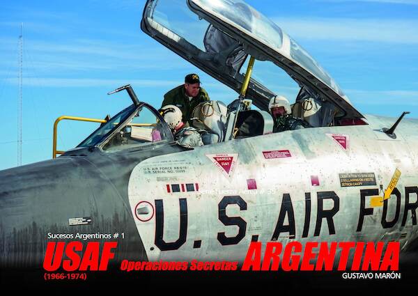 USAF Operaciones Secretas, Argentina 1966-1974 978987168....