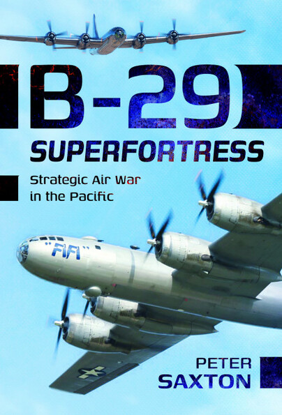 B-29 Superfortress. Strategic Air War in the Pacific 9781036148232