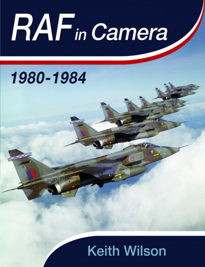 RAF In Camera: 1980-1984 9781399064019