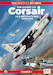 The Vought A7 Corsair, US and International versions