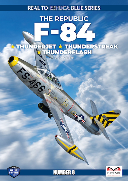 Republic F84 Thunderjet, Thunderstreak and Thunderflash 9781919341187