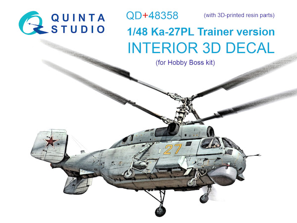 Kamov Ka27PL trainer version  Interior 3D Decal  and resin parts for Hobby Boss  QD+48358