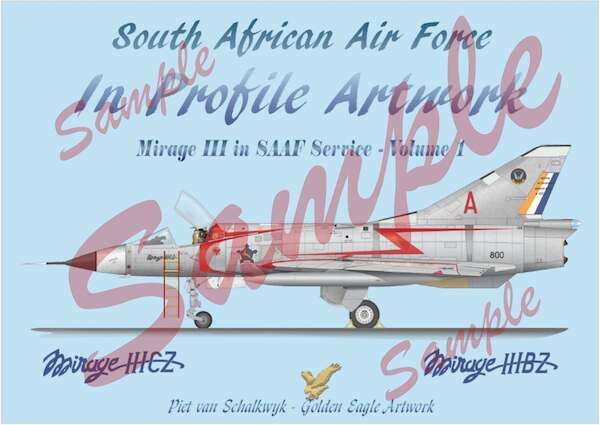 South African Air Force in Profile Artwork: Mirage III n SAAF Service Vol 1: Mirage IIICZ and Mirage IIIBZ1946-1960 9781049273...