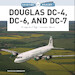 Douglas DC-4, DC-6, and DC-7 A Legends of Flight Illustrated History