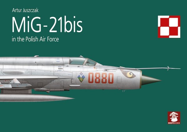 MiG-21Bis in the Polish Air Force 9788368377231