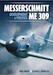 Messerschmitt Me309: Development & Politics 