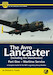 The Avro Lancaster (including the Manchester) Part 1 - Wartime Service - A Complete Guide to the RAF's Legendary Heavy Bomber 9781912932177