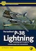 The Lockheed P-38 Lightning (inc. F-4 & F-5 versions) - A Complete Guide to the 'Fork-tailed Devil' 9781912932276