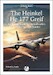 The Heinkel He 177 Greif – A Detailed Guide To The Luftwaffe's Troubled Strategic Bomber